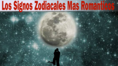 Los Signos Zodiacales Mas Romanticos